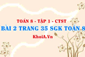 Bài 2 trang 35 SGK Toán 8 Tập 1 Chân trời sáng tạo